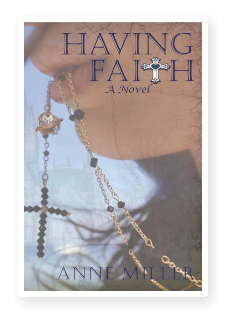 The book Having Faith by Anne Miller