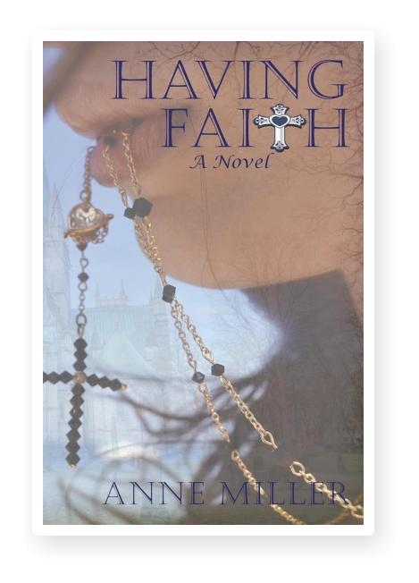 The book Having Faith by Anne Miller